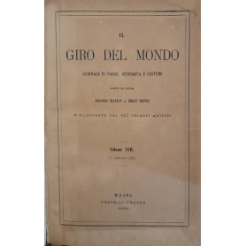 Il giro del mondo. Giornale di viaggi geografia e costumi. (volume XIV)