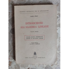Introduzione all'algebra lineare. Parte prima.
