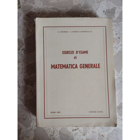Esercizi d'esame di matematica generale