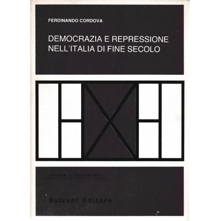 Democrazia e repressione nell'Italia di fine secolo