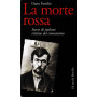 La morte rossa. Storie di italiani vittime del comunismo