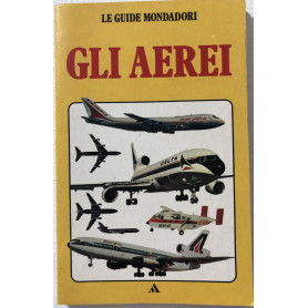 Gli aerei.