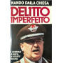 Delitto imperfetto. Il generale - la mafia - la società italiana