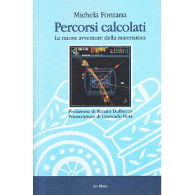 Percorsi calcolati. Le nuove avventure della matematica