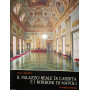 Il Palazzo Reale di Caserta e i Borboni di Napoli
