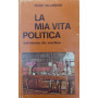 La mia vita politica dall'infanzia alla vecchiaia