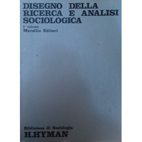 Disegno della ricerca e analisi sociologica. Volumi 1-2