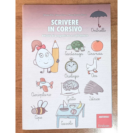 Scrivere in corsivo Attività di pregrafismo e sulle lettere