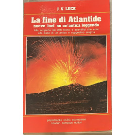 La fine di Atlantide. Nuove luci su un'antica leggenda