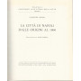 La città  di Napoli dalle origini al 1860