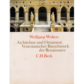 Architektur und Ornament. Venezianischer Bauschmuck der Renaissance
