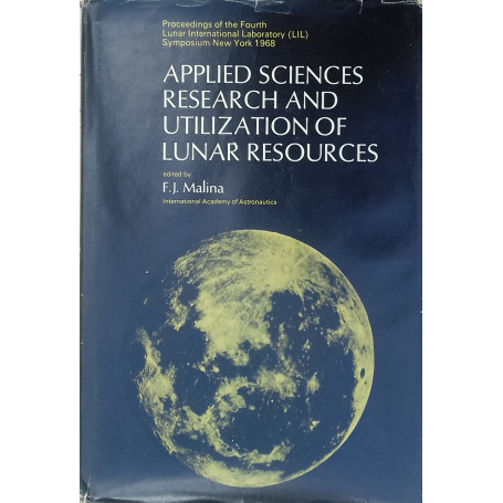 Applied Sciences Research and Utilization of Lunar Resources