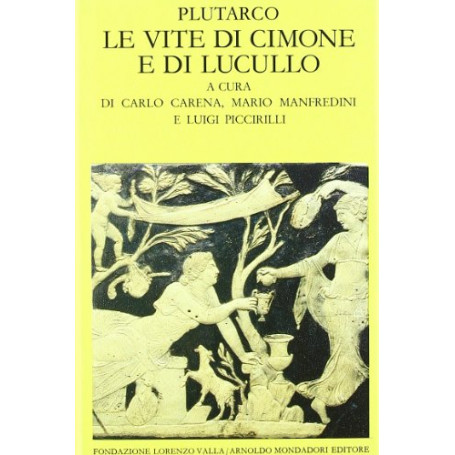Plutarco. Le vite di Cimone e di Lucullo