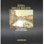 Roma delle delizie : i teatri dell'acqua : grotte ninfei fontane