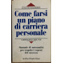 Come farsi un piano di carriera personale.