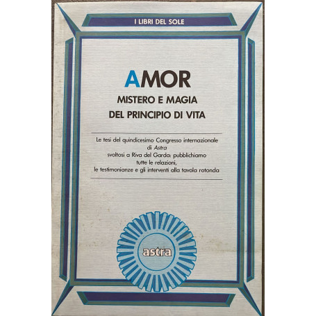 Amor Mistero e magia del principio di vita