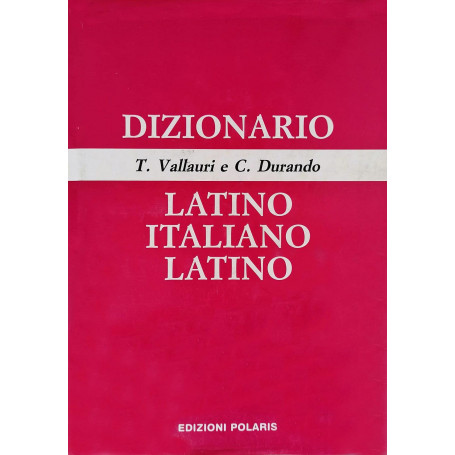 DIZIONARIO ITALIANO/LATINO/ITALIANO