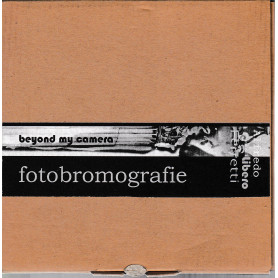 Beyond my camera. Fotobromografie
