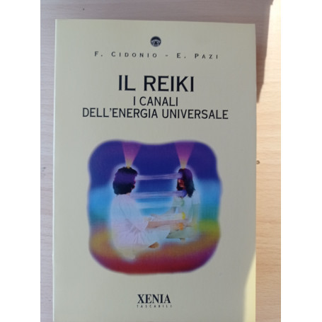 Il Reiki. I canali dell'energia universale
