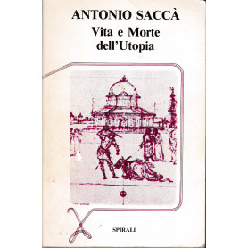 Vita e Morte dell'Utopia