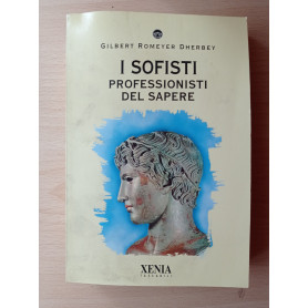 I sofisti : professionisti del sapere