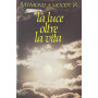 La luce oltre la vita