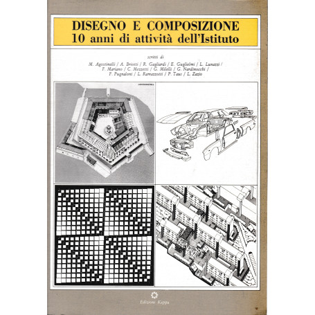 Disegno e composizione. 10 anni di attività  dell'Istituto
