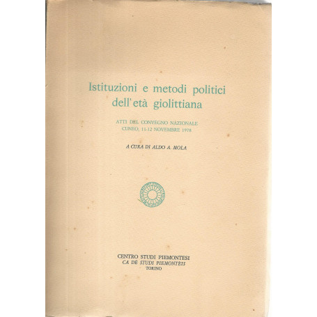 Istituzioni e metodi politici dell'età  giolittiana