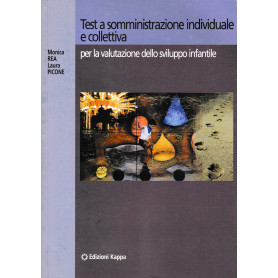 Test a somministrazione individuale e collettiva per la valutazione dello sviluppo infantile