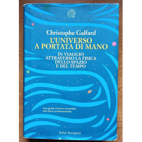 L'universo a portata di mano. In viaggio attraverso la fisica dello spazio e del tempo