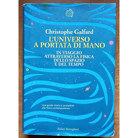 L'universo a portata di mano. In viaggio attraverso la fisica dello spazio e del tempo