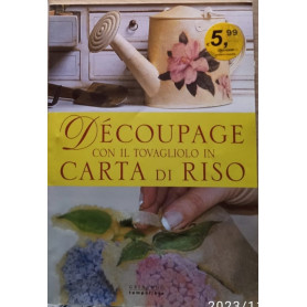 Découpage con il tovagliolo in carta di riso