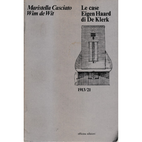 Le case Eigen Haard di De Klerk 1913/21