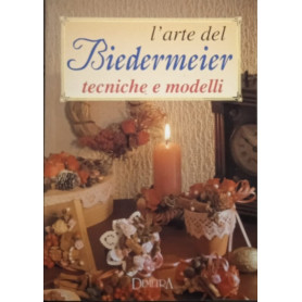 L'arte del Biedermeier tecniche e modelli