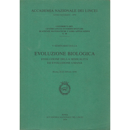 V seminario sulla evoluzione biologica. Evoluzione della sessualità  ed evoluzione umana