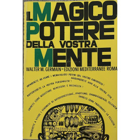 Il magico potere della vostra mente