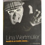 Lina Wertmuller travolti da un insolito cinema..