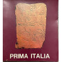 Prima Italia. L'arte italica del I millennio a.C.