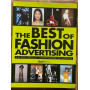 The Best of Fashion Advertising. Le più belle campagne di moda