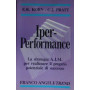 Iper-performance. La strategia AIM per realizzare il proprio potenziale di successo