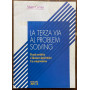 la terza via al problem solving