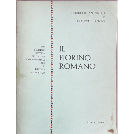 Il fiorino romano. Il piu' semplice sistema licitativo convenzionale per il brige agonistico