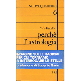 Perché l'astrologia. Indagini sulle ragioni per cui torniamo a interrogare le stelle