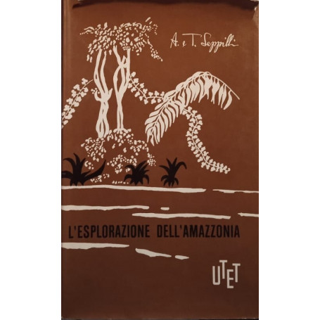 L'esplorazione dell'Amazzonia