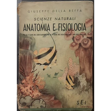 Anatomia e fisiologia dell'uomo degli animali e delle piante