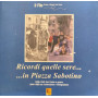 Ricordi quelle sere..in Pazza Sabotino