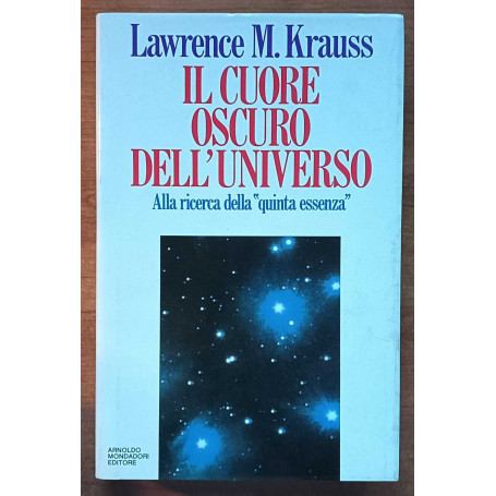 Il cuore oscuro dell'universo Alla ricerca della Quinta essenzaÂ»