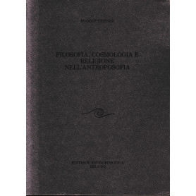 Filosofia cosmologia e religione nell'antroposofia
