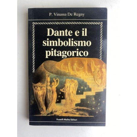 DANTE E IL SIMBOLISMO PITAGORICO
