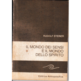 Il mondo dei sensi e il mondo dello spirito